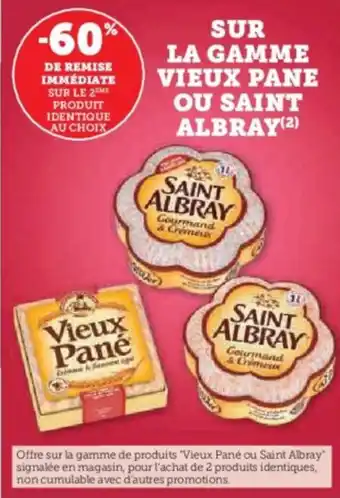 U Express Sur la gamme vieux pane ou saint albray offre