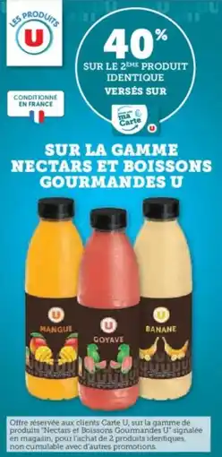 U Express Sur la gamme nectars et boissons gourmandes u offre