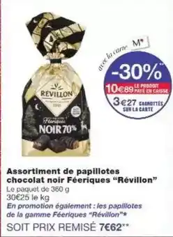 Monoprix Révillon - assortiment de papillotes chocolat noir féeriques offre