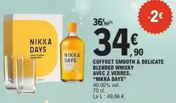 E.Leclerc Coffret smooth & delicate blen avec 2 verres. nikka days ded whisky offre