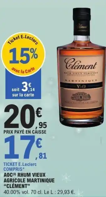 E.Leclerc Aoc rhum vieux agricole martinique clément offre
