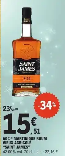 E.Leclerc Aoc martinique rhum vieux agricole saint james offre