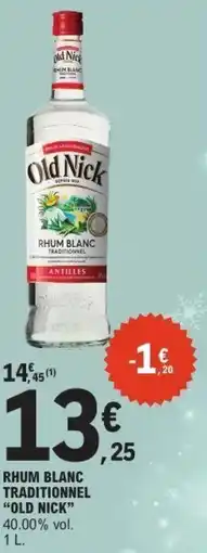 E.Leclerc Rhum blanc traditionnel old nick offre