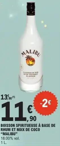 E.Leclerc Boisson spiritueuse à base de rhum et noix de coco malibu offre