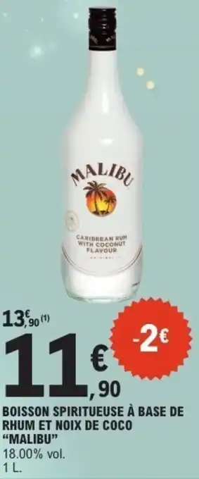 E.Leclerc Boisson spiritueuse à base de rhum et noix de coco malibu offre