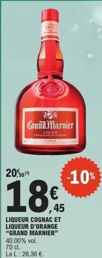 E.Leclerc Liqueur cognac et liqueur d'orange grand marnier offre