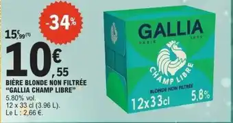 E.Leclerc Bière blonde non filtrée gallia champ libre offre