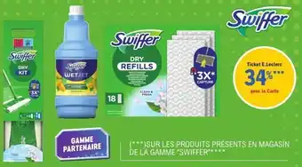 E.Leclerc SUR LES PRODUITS PRÉSENTS EN MAGASIN DE LA GAMME SWIFFER offre