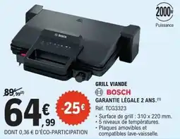 E.Leclerc Grill viande bosch garantie légale 2 ans. offre