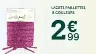 Centrakor Lacets paillettes 8 couleurs offre