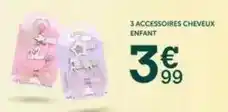 Centrakor 3 accessoires cheveux enfant offre