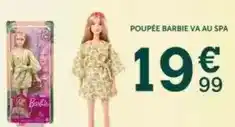 Centrakor Barbie - poupée va au spa offre