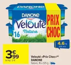 Carrefour Drive Danone - velouté prix choc offre