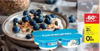 Carrefour Drive Danone - skyro offre