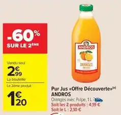 Carrefour Drive Andros - pur jus offre découverte offre