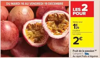 Carrefour Drive Fruit de la passion offre