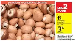 Carrefour Drive Champignon brun offre