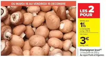 Carrefour Drive Champignon brun offre