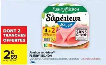 Carrefour Drive Fleury michon - jambon supérieur offre