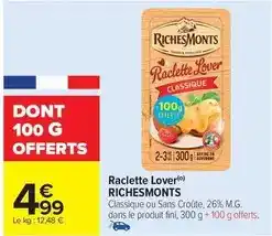 Carrefour Drive Richesmonts - raclette lover offre