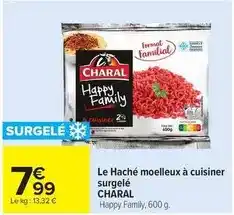 Carrefour Drive Charal - le haché moelleux à cuisiner surgelé offre