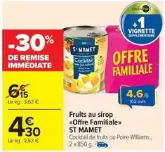 Carrefour Drive Saint mamet - fruits au sirop offre