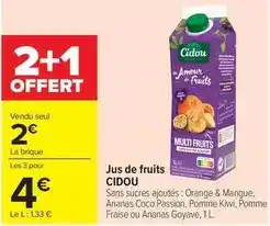 Carrefour Drive Cidou - jus de fruits offre