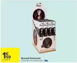 Carrefour Drive Bracelet fluorescent offre