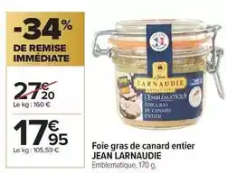 Carrefour Jean larnaudie - foie gras de canard entier offre