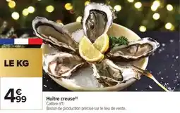 Carrefour Huître creuse offre