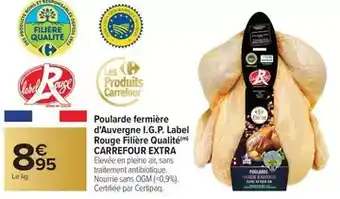 Carrefour Carrefour - poularde fermière d'auvergne i.g.p. label rouge filière qualité offre