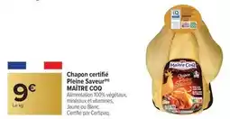 Carrefour Maître coq - chapon certifié pièine saveur offre