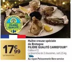Carrefour Carrefour - huître creuse spéciale de bretagne filière qualité offre