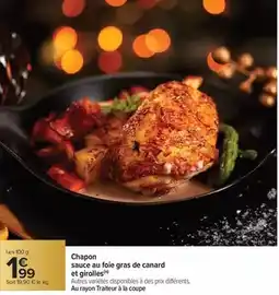 Carrefour Canard - chapon sauce au foie gras de et girolles offre