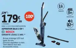 E.Leclerc Aspirateur balai 2 en 1 bosch offre