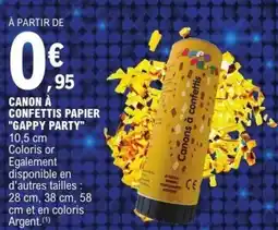 E.Leclerc Canon à confettis papier gappy party offre