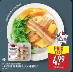 ALDI ST-CLÉMENT LE BOUCHER 4 hachés au porc à l'emmental offre