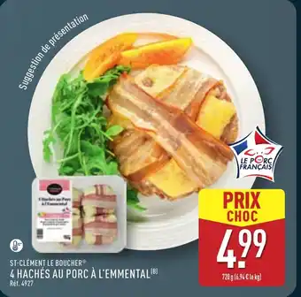 ALDI ST-CLÉMENT LE BOUCHER 4 hachés au porc à l'emmental offre