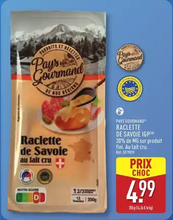 ALDI PAYS GOURMAND Raclette de savoie igp offre
