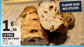 E.Leclerc PAIN AUX FIGUES offre