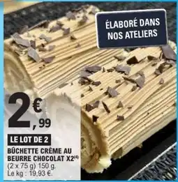 E.Leclerc BÛCHETTE CRÈME AU BEURRE CHOCOLAT X2 offre