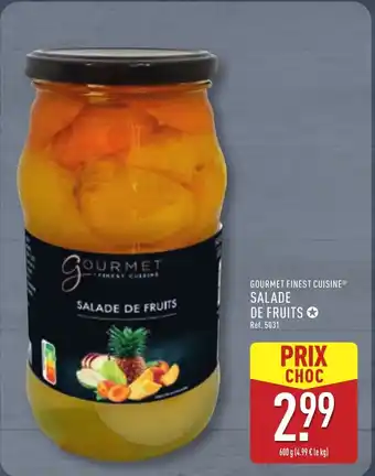 ALDI GOURMET FINEST CUISINE Salade de fruits offre