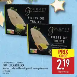 ALDI GOURMET FINEST CUISINE Truite blanchie offre