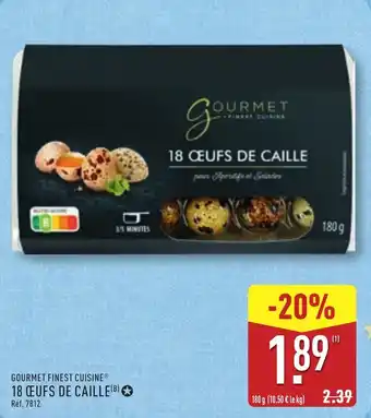 ALDI GOURMET FINEST CUISINE 18 ceufs de caille offre