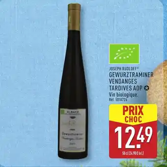 ALDI JOSEPH RUDLOFF Gewurztraminer vendanges tardives aop offre