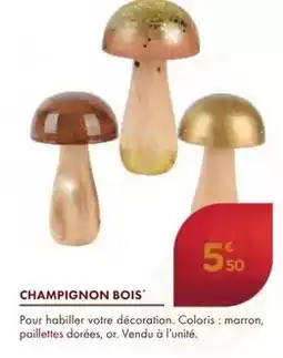 Point Vert Champignon bois offre