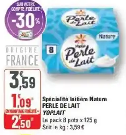 G20 Spécialité laitière nature perle de lait yoplait offre