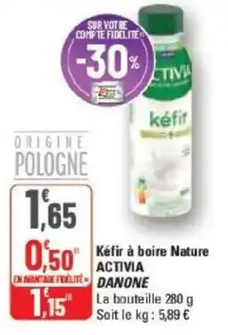 G20 Kéfir à boire nature activia danone offre