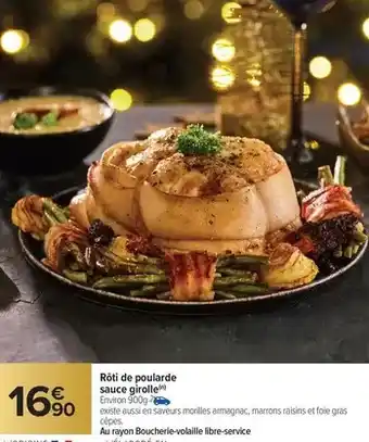 Carrefour Rôti de poularde sauce giroll offre