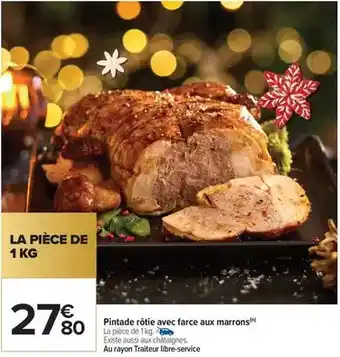 Carrefour Pintade rôtie avec farce aux marrons offre